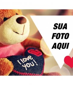 Cartão do Valentim com um ursinho para personalizar com sua foto