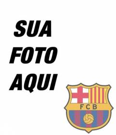 Fotomontagem para colocar o escudo do FC Barcelona em sua foto