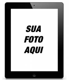 Fotomontagem para colocar sua foto em um tablet ou ipad