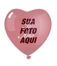 Sua foto com a transparência de um balão em forma de coração vermelho com um "eu te amo." Ideal para Dia dos Namorados