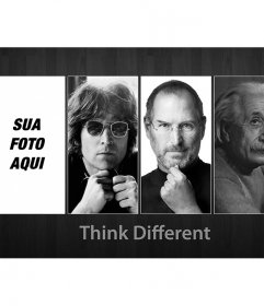 Fotomontagem com John Lennon, Steve Jobs e Albert Einstein. Pense diferente