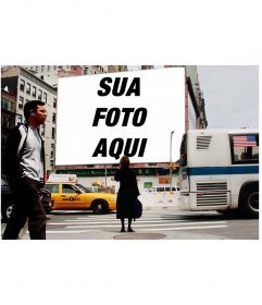 Fotomontagem para colocar sua foto em um outdoor em uma rua de Nova York