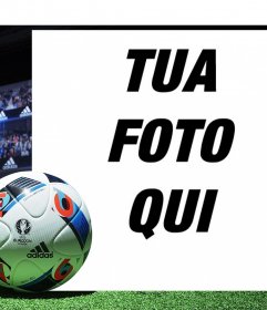 Frame per il foto con il pallone da calcio ufficiale della Euro 2016 effetto