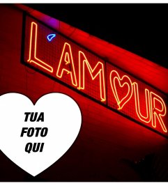 Effetto Foto con la parola "lamour" in neon e aggiungere la foto allinterno di un cuore