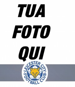 Fotomontaggio di squadra di calcio Leicester aggiungere la fotografico online