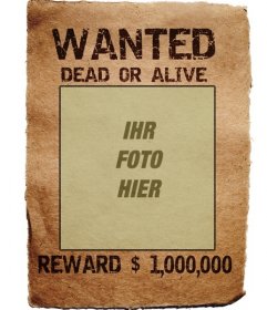 Wanted Poster. Ihr Foto in einer legendären Lineup von der Suche und Erfassung, tot oder lebendig, Belohnung, eine Million. Sparen Sie an oder senden Sie die Fotomontage als Souvenir oder Neugier