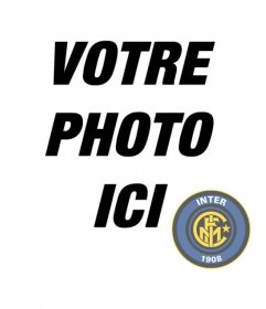 Photo montage pour mettre le badge de l"Inter Milan sur votre photo