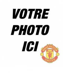 Photomontage dans lequel vous pouvez mettre le bouclier de Manchester United dans votre photo