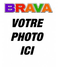 Votre photo sur la couverture d'un magazine appelé Brava. Avec la possibilité d'ajouter un texte et le titre à la composition d'une plaisanterie. Créez et envoyez le montage à vos amis par e-mail sur cette page