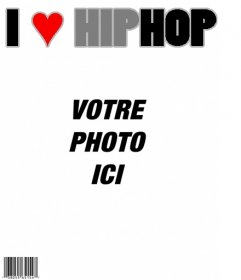 J"aime Hip Hop Magazine, la couverture personnalisable avec votre photo