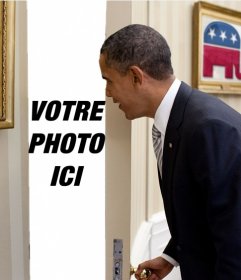 Photomontage de Barack Obama dans lequel votre photo apparaît derrière la porte