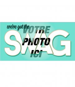 Réglage SWAG loin pour mettre vos photos en photomontage. Mettez vos photos