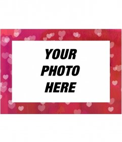 Photomontage free template editable from the same page, consisting of frame pink hearts for a photo in landscape
