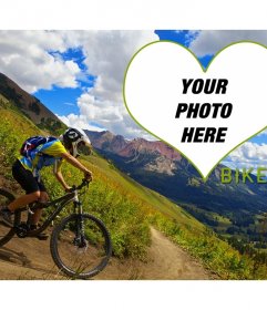 Love Bike photomontage with your photo and this beautiful landscape