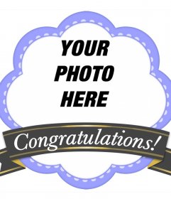 Decorative frame with a ribbon to congratulate and upload a photo