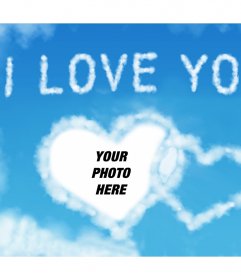 Photo effect of clouds with the words I LOVE YOU