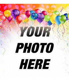 Festive photomontage with balloons and colors to insert your picture
