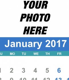 2017 January calendar who you can customize with your own photo