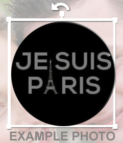 Sheet to put in your profile picture with text JE SUIS Paris and the Eiffel Tower to support the Parisian and French