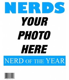 The nerd of the year. Put a picture on the cover of popular magazine Nerds. Edit this photomontage of a simple and free on this page
