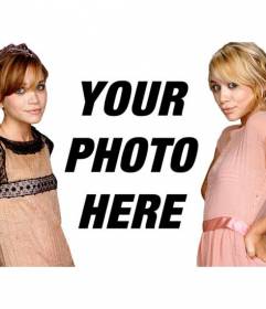 Photomontage with the Olsen twins, Mary Kate and Ashley. Appear in a photo with the famous  trendsetters American twins and add text