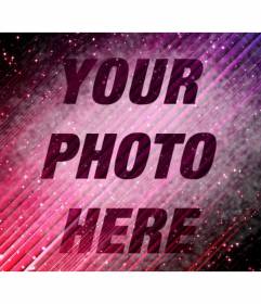 Special Photomontage in which you can put a picture on a abstract purple semitransparent background with stars in the universe and add text