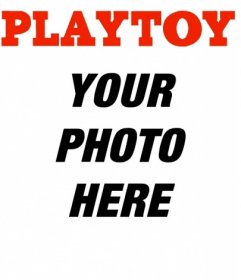 Playtoy magazine cover personalized with your photo you can add a text. Save or send the joke to your friends by email