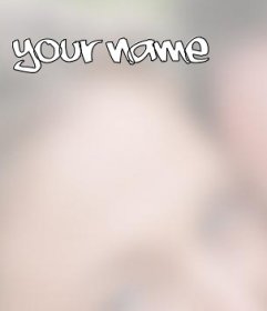 Photo effect to put your name on the picture you want