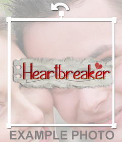 Sticker of a piece of paper with the word Heartbreaker and a broken to put your photos online and prove youre a real heartbreaker heart