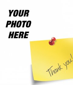 Photomontage with a Thank You note where you can add your photo